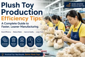 Plush Toy Production Efficiency Tips
